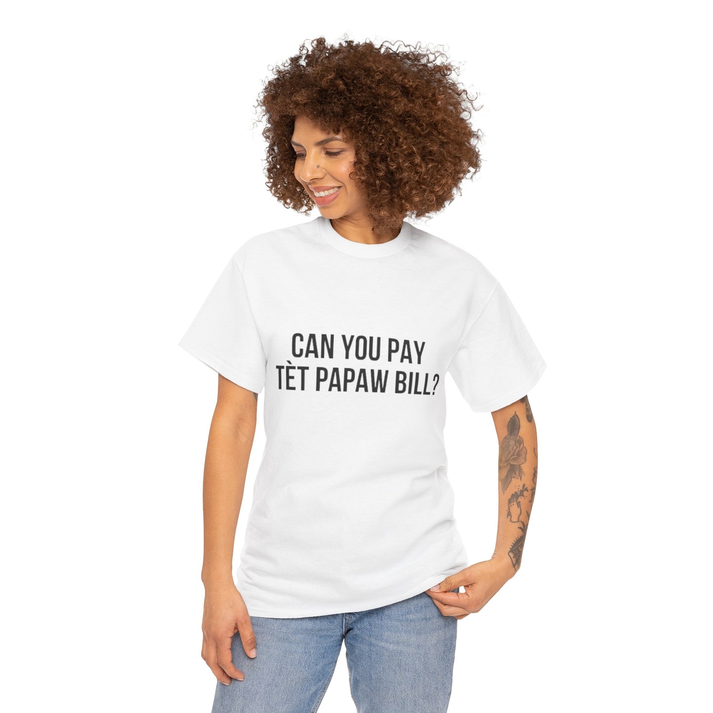Unisex Can You Pay Tèt Papaw Bill? Heavy Cotton Tee