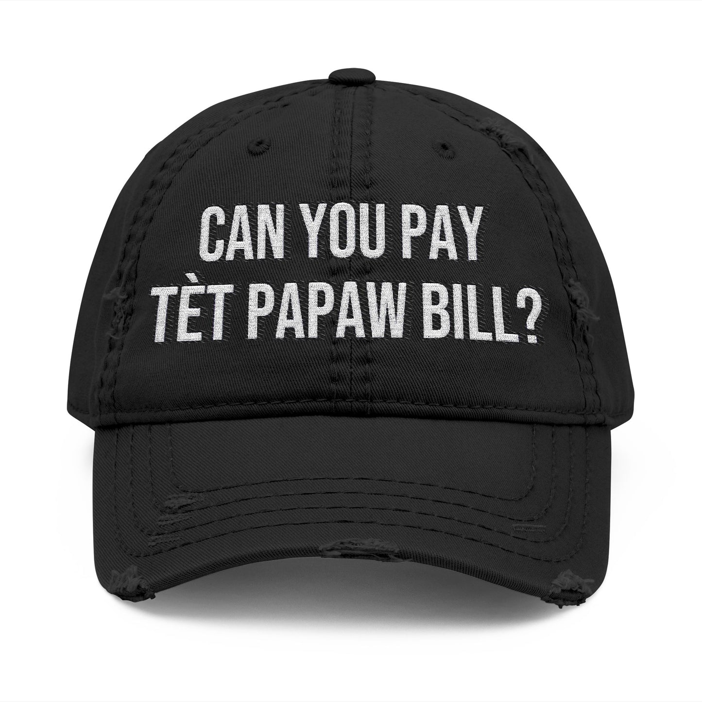 Can You Pay Tèt Papaw Bill? Dad Hat